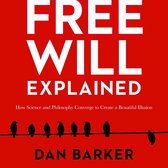Free Will Explained