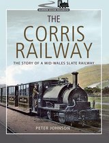 Narrow Gauge Railways - The Corris Railway