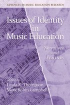 Advances in Music Education Research - Issues of Identity in Music Education