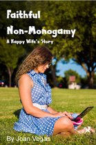 Faithful Non-Monogamy: A Happy Wife’s Story