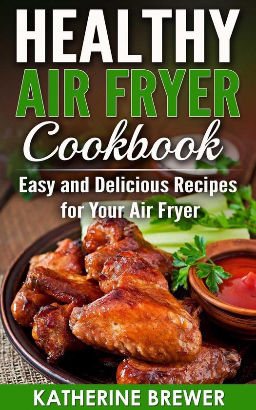Healthy Air Fryer Cookbook: Easy and Delicious Recipes for Y ... - cover