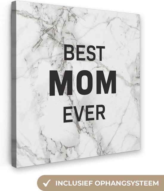 Canvas schilderij 20x20 cm - Wanddecoratie Quotes - Best mom ever - Mama - Spreuken - Muurdecoratie woonkamer - Slaapkamer decoratie - Kamer accessoires - Schilderijen - Moederdag cadeautje - Cadeau voor moeder - Tekstbord