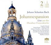 Chamber Choir Of The Frauenkirche Dresden & Ensemble - Bach: Johannespassion (2 CD)