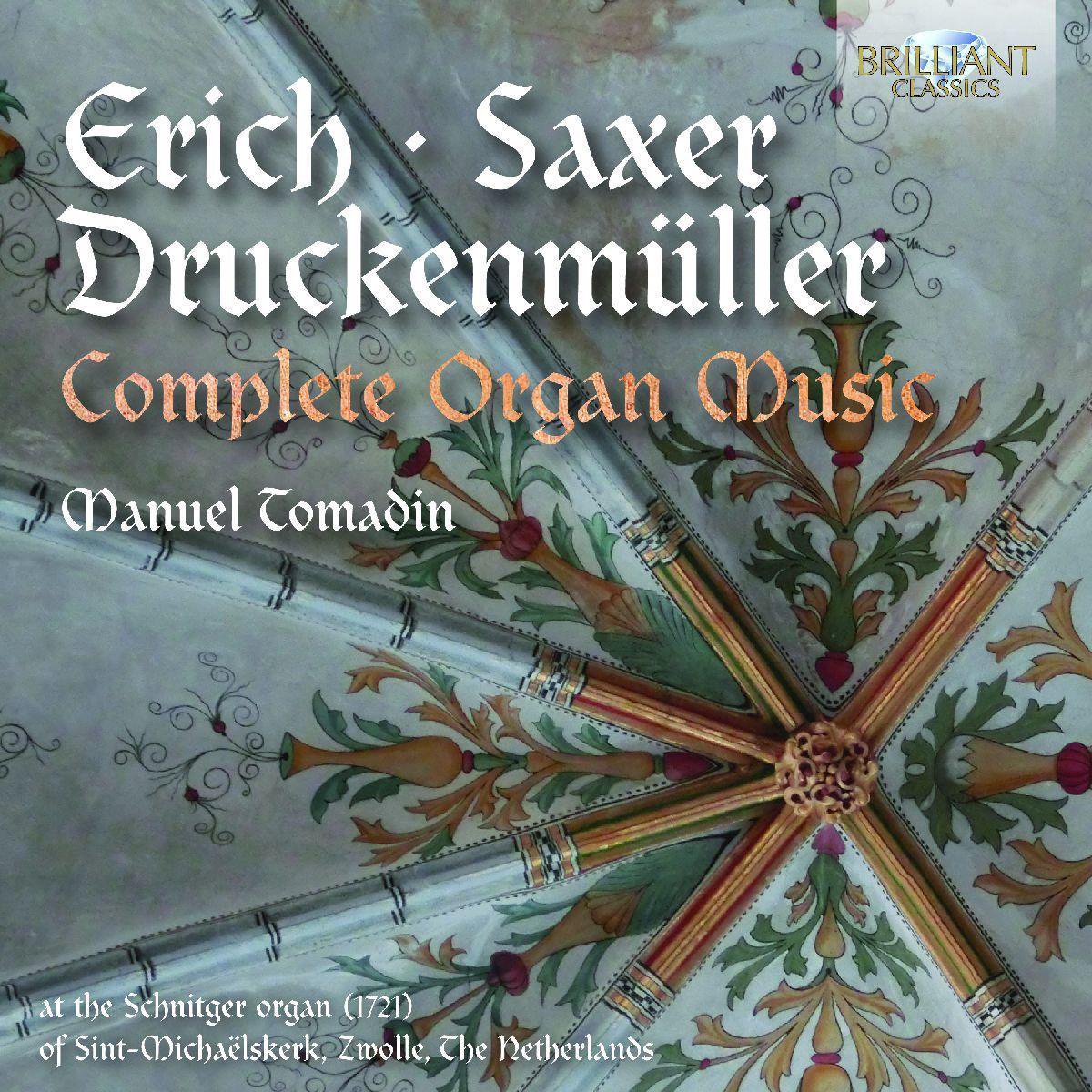 Complete Organ Music By Erich / Saxer And Druckenmueller