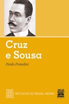 Retratos do Brasil Negro - Cruz e Sousa