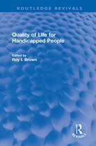 Routledge Revivals- Quality of Life for Handicapped People