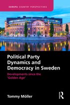 Europa Country Perspectives- Political Party Dynamics and Democracy in Sweden: