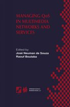 Managing QOS in Multimedia Networks and Services