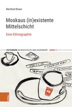 Osteuropa in Geschichte und Gegenwart- Moskaus (in)existente Mittelschicht