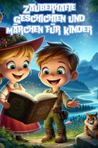 Zauberhafte Geschichten und Märchen für Kinder