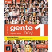 Gente hoy 1 - Gente hoy 1 Edición híbrida Libro del alumno