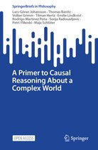 SpringerBriefs in Philosophy-A Primer to Causal Reasoning About a Complex World