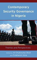 African Governance, Development, and Leadership- Contemporary Security Governance in Nigeria