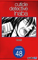CUTICLE DETECTIVE INABA CHAPTER SERIALS 48 - Cuticle Detective Inaba #048