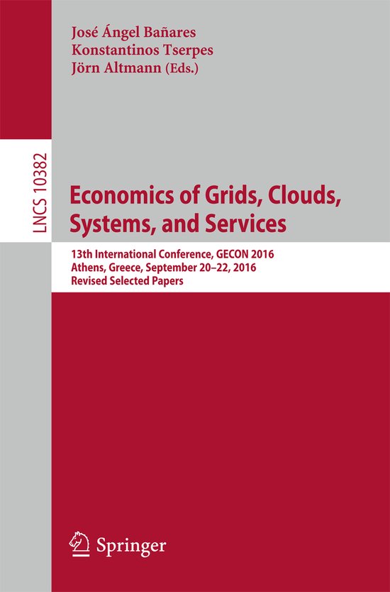 Lecture Notes in Computer Science10382- Economics of Grids,  ... - cover
