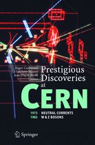Prestigious Discoveries at CERN