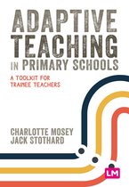 Primary Teaching Now - Adaptive Teaching in Primary Schools