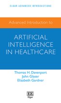 Elgar Advanced Introductions series- Advanced Introduction to Artificial Intelligence in Healthcare