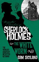 Sherlock Holmes The White Worm