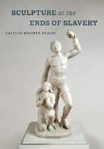 The Phillips Collection Book Prize Series- Sculpture at the Ends of Slavery