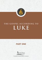 Little Rock Scripture Study 1 - The Gospel According to Luke, Part One