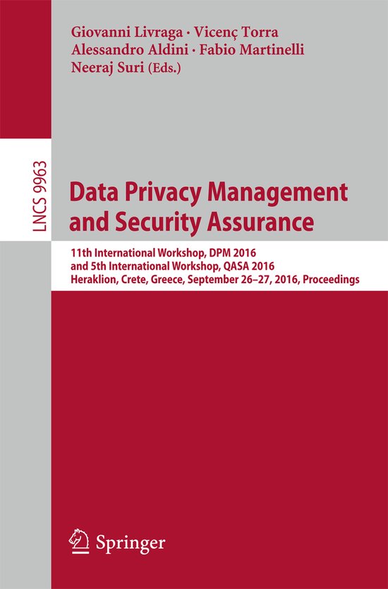 Lecture Notes in Computer Science9963- Data Privacy Manageme ... - cover
