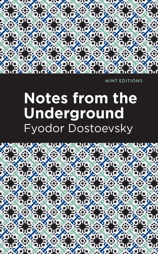 Couverture du livre 'Notes from the Underground' par Fyodor Dostoevsky, avec un motif d'ornements noirs, verts et bleus.