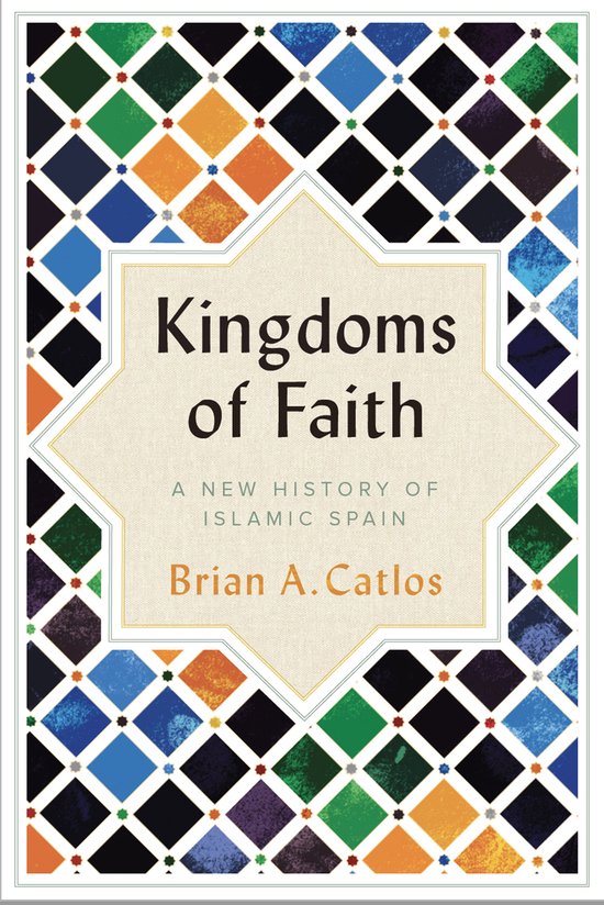 Kingdoms of Faith History Islamic Spain