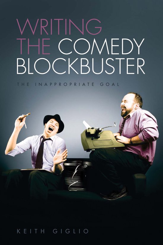 9781615930852 - Writing The Comedy Blockbuster