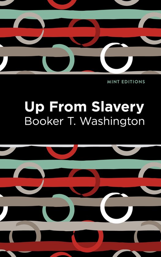 Boek 'Up From Slavery' van Booker T. Washington, met zwarte omslag en horizontale strepen met witte, rode en mintgroene cirkels.