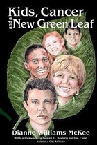 Kids, Cancer and a New Green Leaf