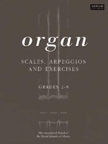 Organ Scales, Arpeggios and Exercises