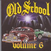 Old School Vol. 6