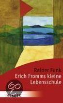 Erich Fromms kleine Lebensschule (HERDER spektrum) ... | Book