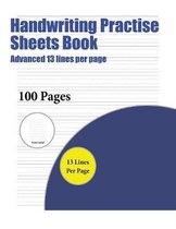 Handwriting Practise Sheets Book (Advanced 13 lines per page)