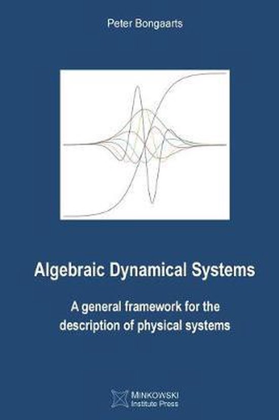 Algebraic Dynamical Systems | 9781927763520 | Peter Bongaarts | Boeken ...