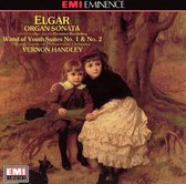 Elgar: Organ Sonata; The Wand of Youth