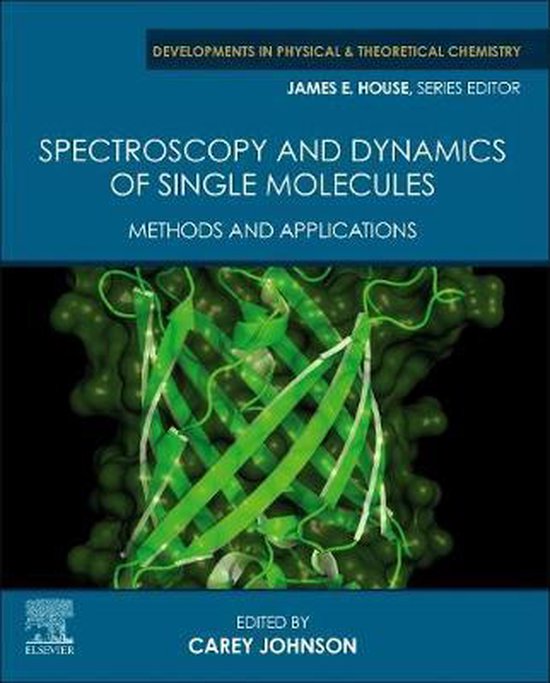 Spectroscopy and Dynamics of Single Molecules 9780128164631 Carey