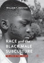 Race and the Black Male Subculture