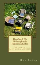 Handbuch F r Philosophische Kameradschaften