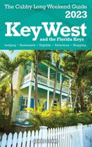 Key West & The Florida Keys - The Cubby 2023 Long Weekend Guide