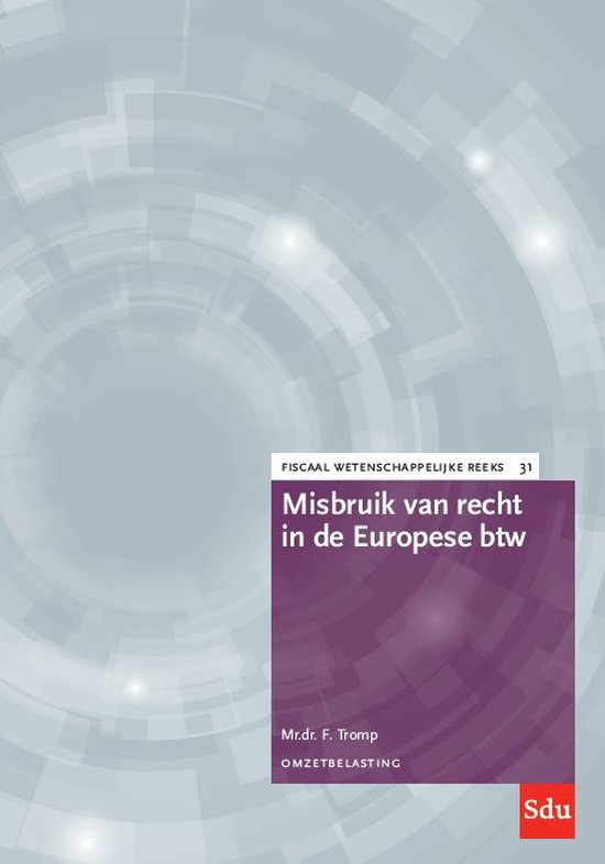 Fiscaal-wetenschappelijke reeks 31 - Misbruik van recht in d ... - cover