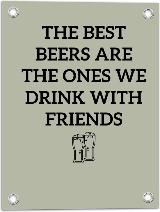 WallClassics - Poster de Jardin - Texte : Les meilleures bières sont celles que l'on boit entre amis'' Vert - 30x40 cm Photo sur Poster de Jardin (décoration murale pour extérieur et intérieur)