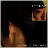 Phew - Our Likeness (CD)