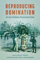 Caribbean Studies Series - Reproducing Domination