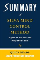 Summary of The Silva Mind Control Method by Jose Silva and Philip Miele