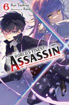 The World's Finest Assassin Gets Reincarnated in Another World as an Aristocrat (light novel) - The World's Finest Assassin Gets Reincarnated in Another World as an Aristocrat, Vol. 6 (light novel)