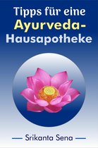 Tipps für eine Ayurveda-Hausapotheke