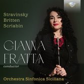 Orchestra Sinfonica Siciliana, Gianna Fratta - Fratta: Orchestral Music By Stravinsky, Britten & Scriabin (CD)