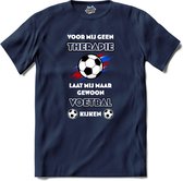 Voor mij geen therapie, maar voetbal-  Oranje elftal WK / EK voetbal - feest kleding - grappige zinnen, spreuken en teksten - T-Shirt - Meisjes - Navy Blue - Maat 12 jaar